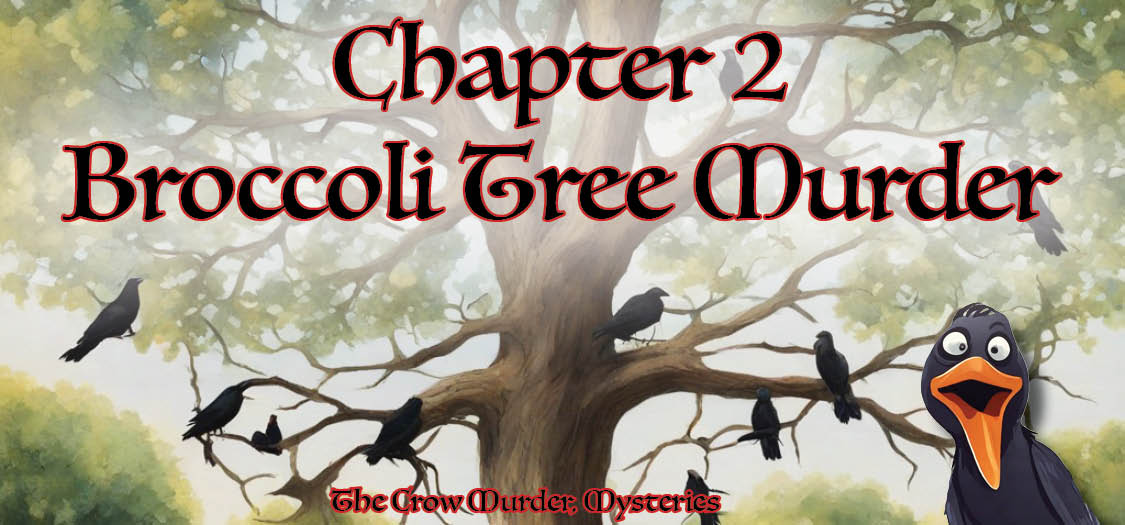 The Broccoli Tree Murder